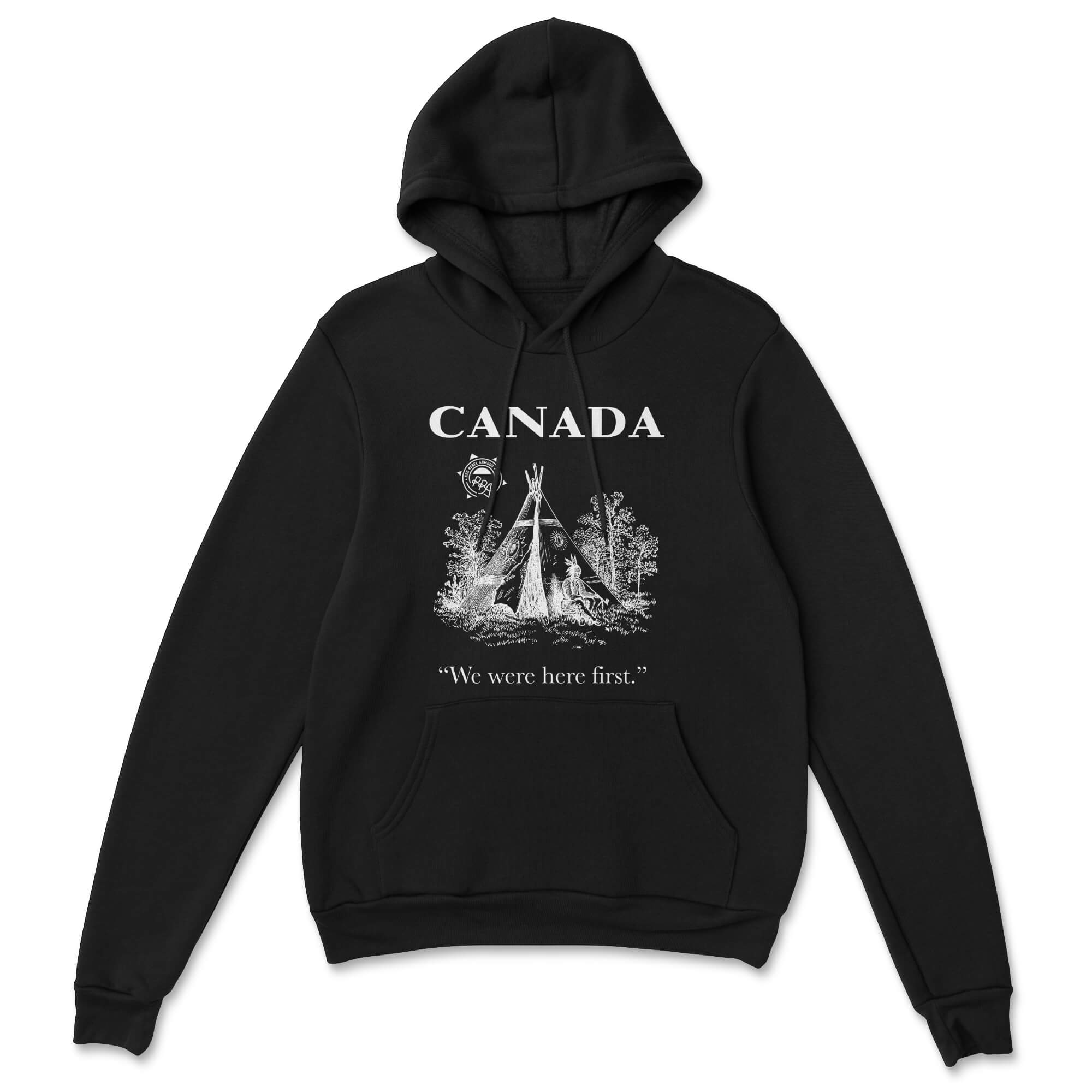 We Were Here First Hoodie